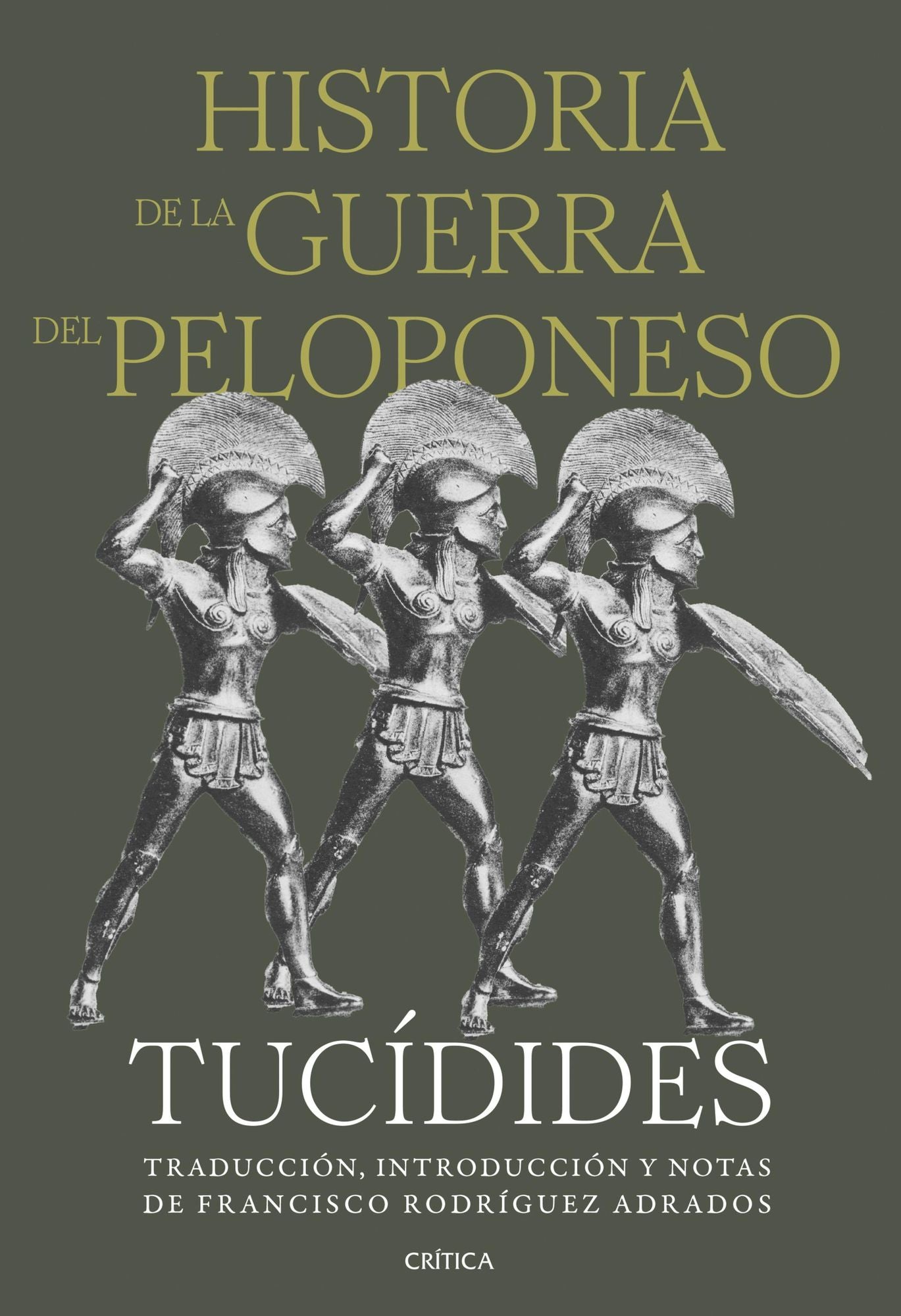 Historia de la guerra del Peloponeso: Traducción, introducción y notas de Francisco Rodríguez Adrados