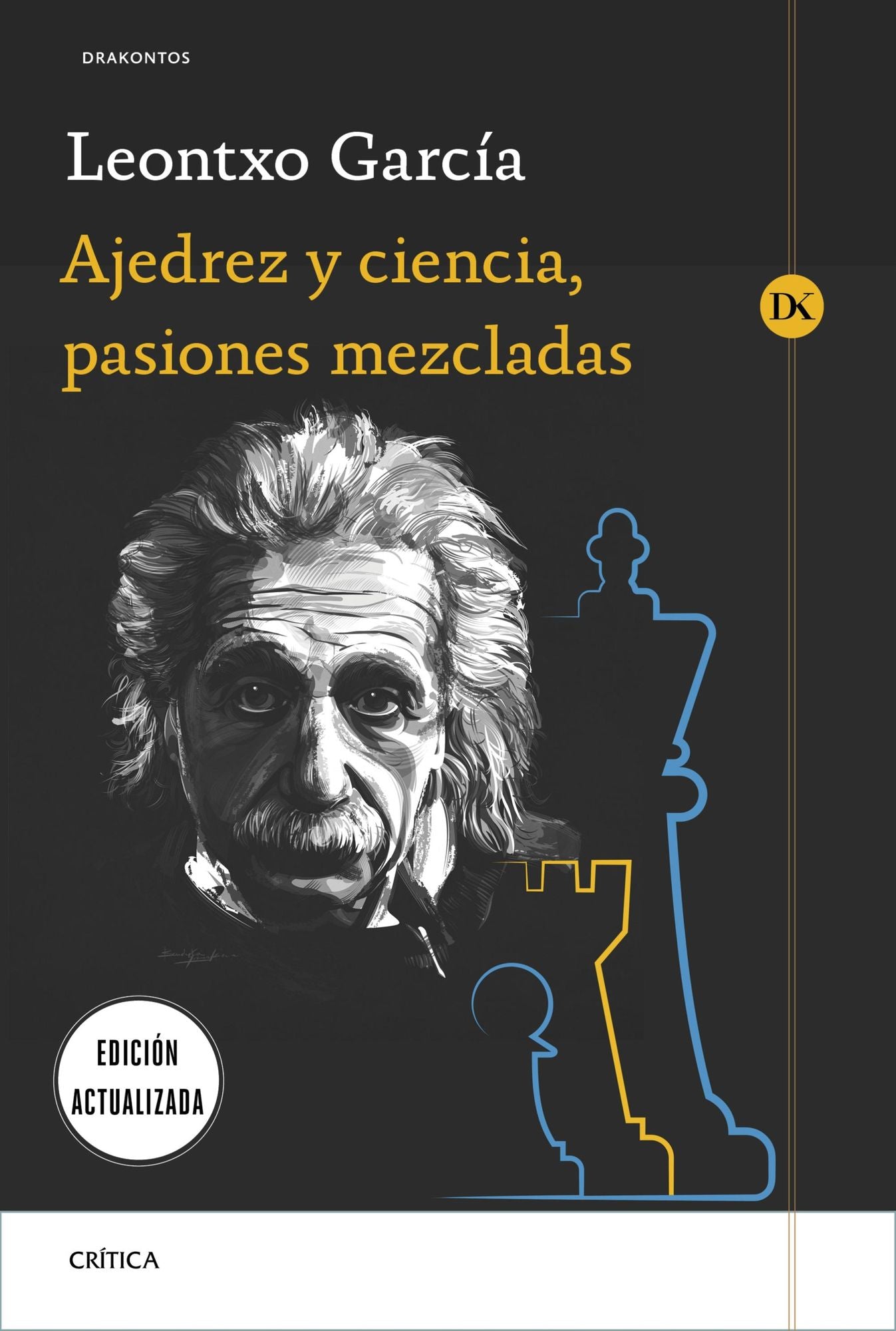 Ajedrez y ciencia, pasiones mezcladas: Prólogo de José Antonio Marina