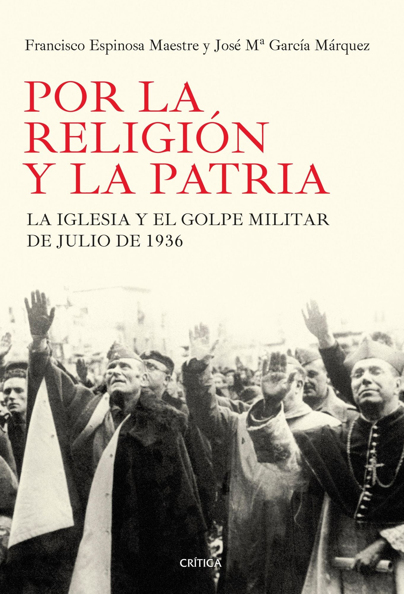 Por la religión y la patria: La Iglesia y el golpe militar de julio de 1936
