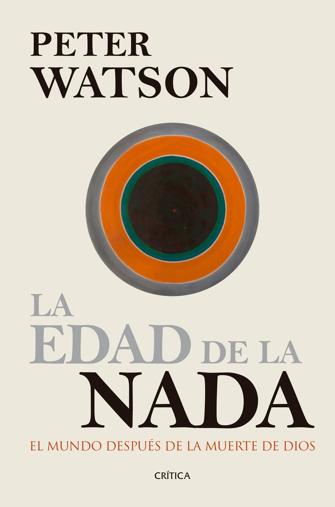 La edad de la nada: El mundo después de la muerte de Dios