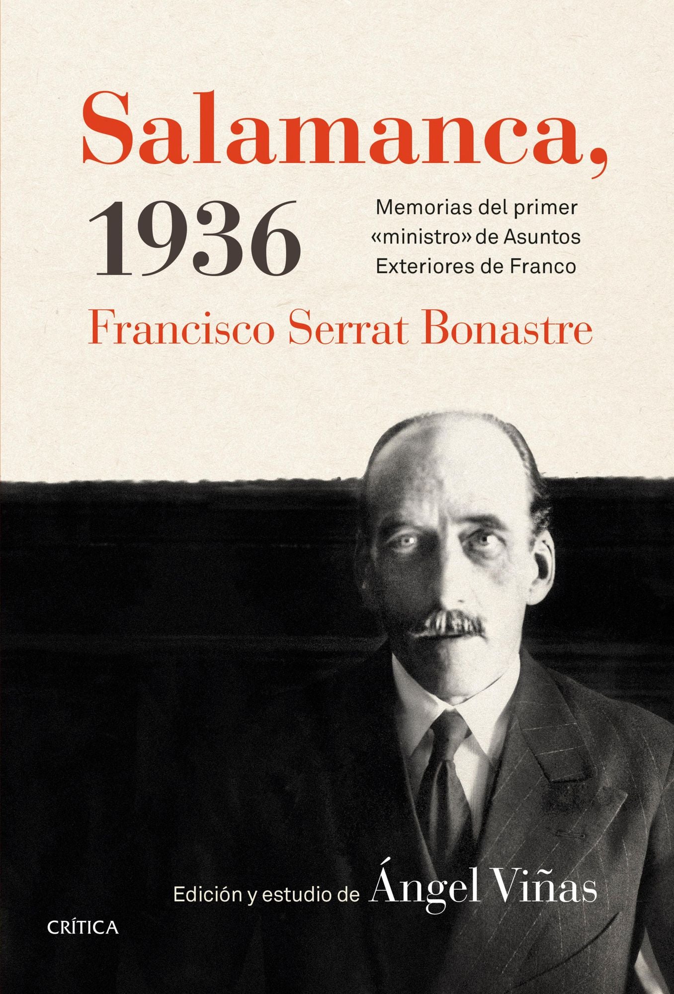 Salamanca, 1936: Memorias del primer "ministro" de Asuntos Exteriores de Franco