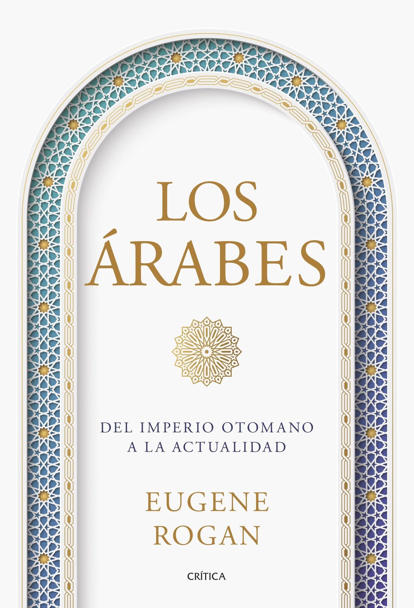 Los Árabes: Del Imperio otomano a la actualidad