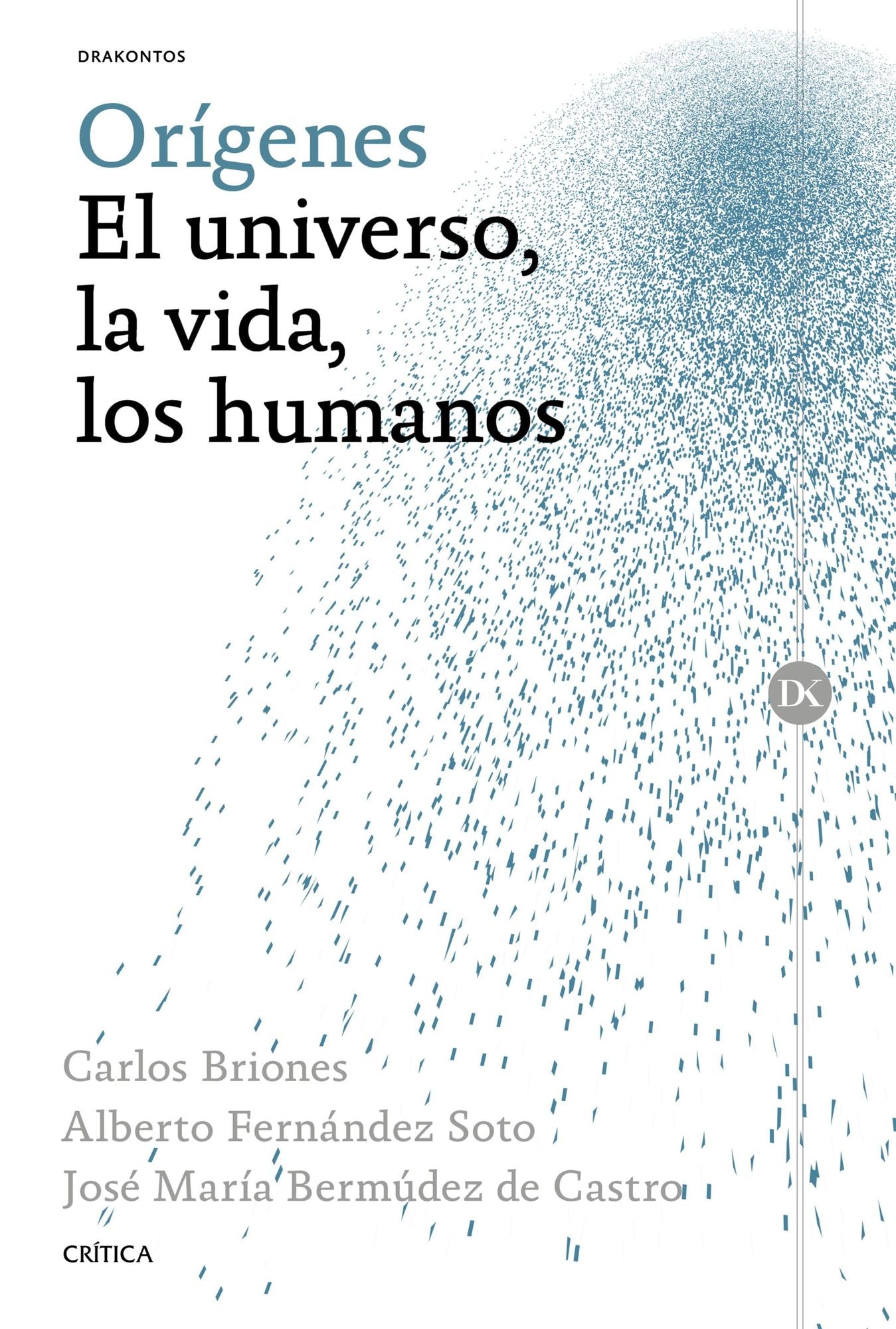 Orígenes: El universo, la vida, los humanos