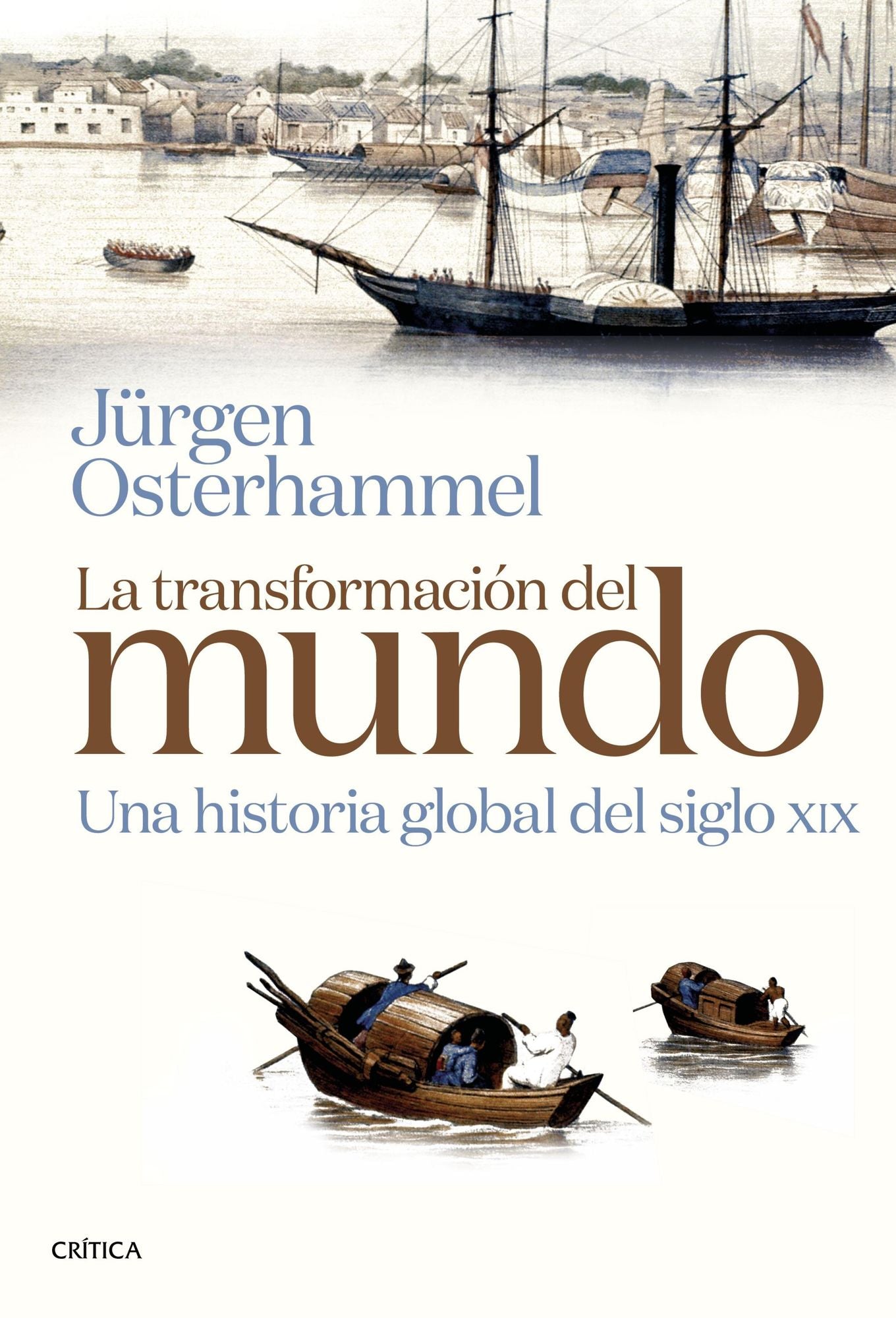 La transformación del mundo: Una historia global del siglo XIX