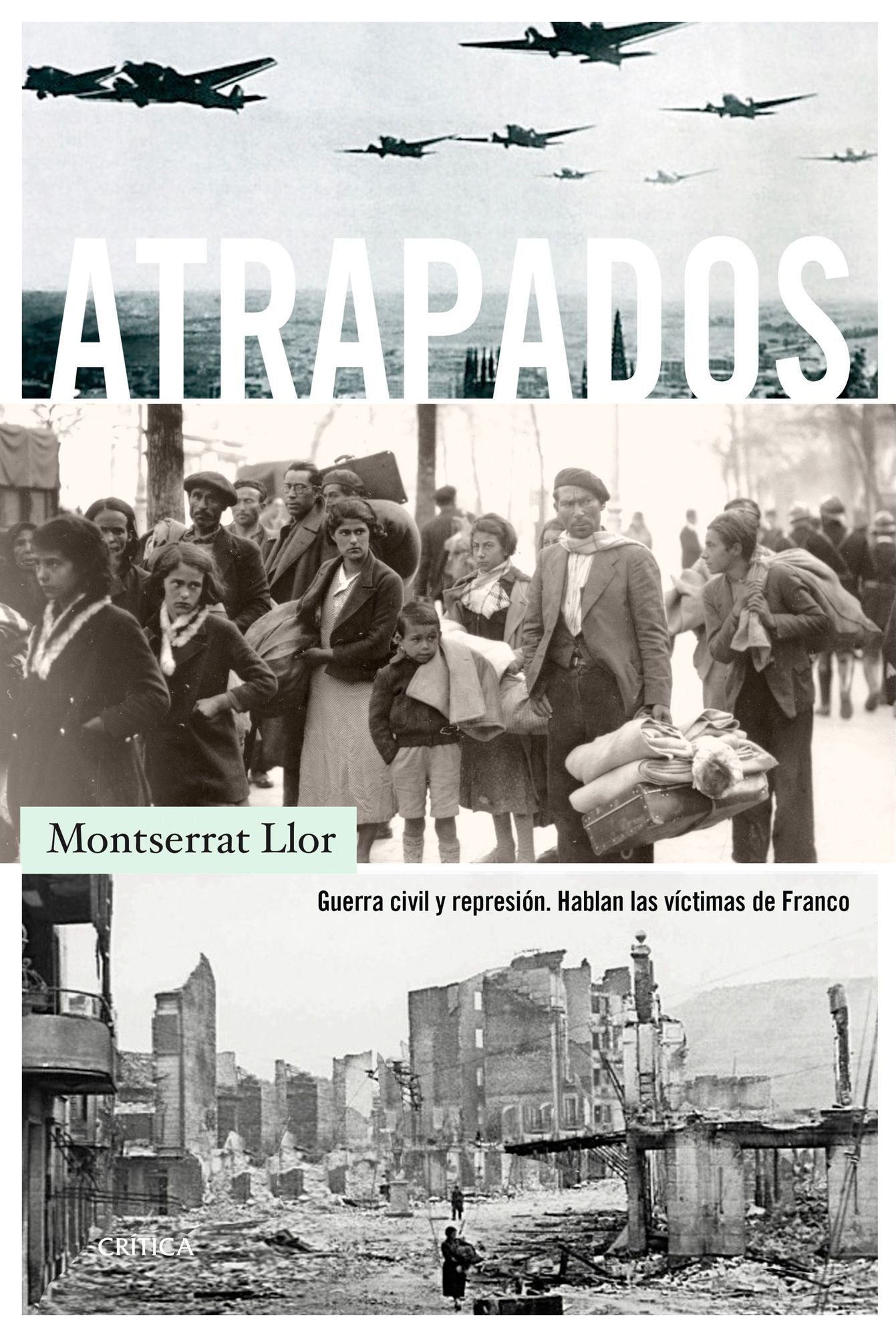 Atrapados: Guerra civil y represión. Hablan las víctimas de Franco
