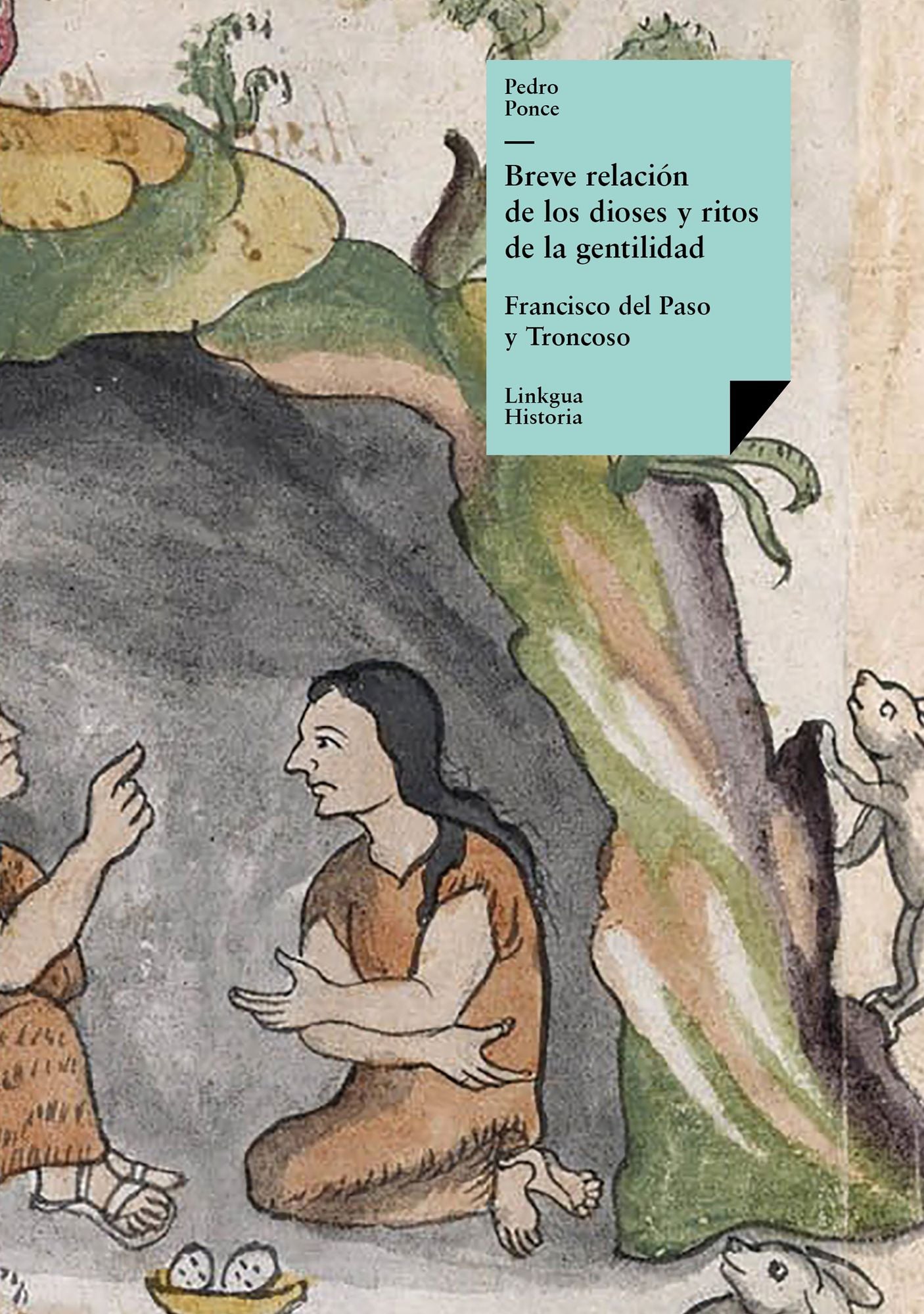 Breve relación de los dioses y ritos de la gentilidad