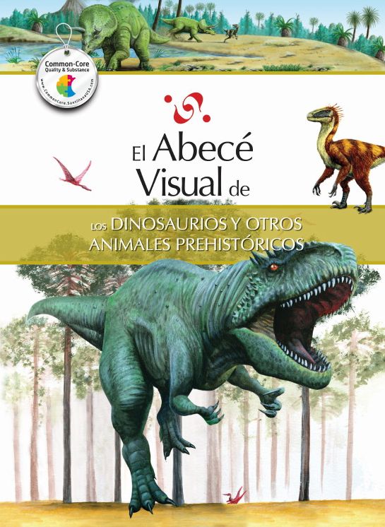 El abece visual de los dinosaurios y otros animales prehistoricos
