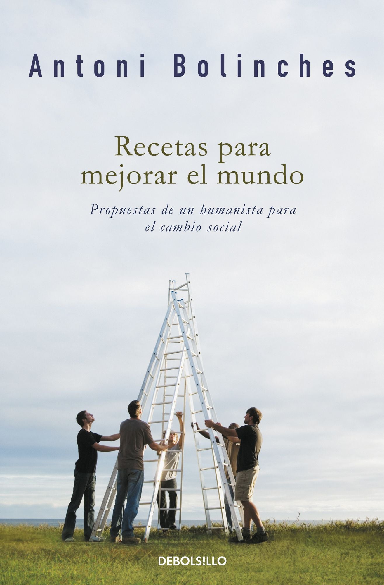 Recetas para mejorar el mundo: Propuestas humanistas para un cambio social