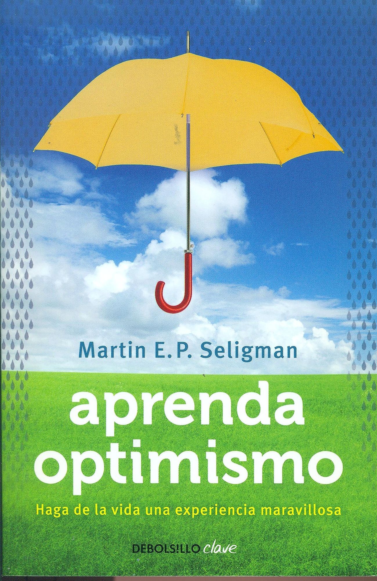 Aprenda optimismo / Learned Optimism