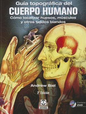 Trail Guide to the Body (Spanish language version)
