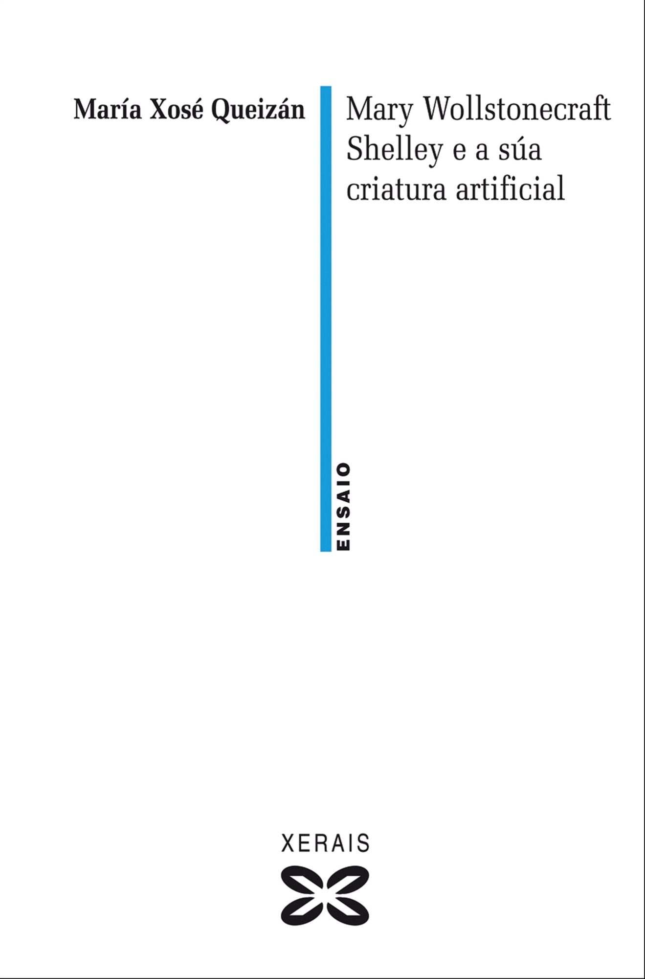 Mary Wollstonecraft Shelley e a súa Criatura artificial
