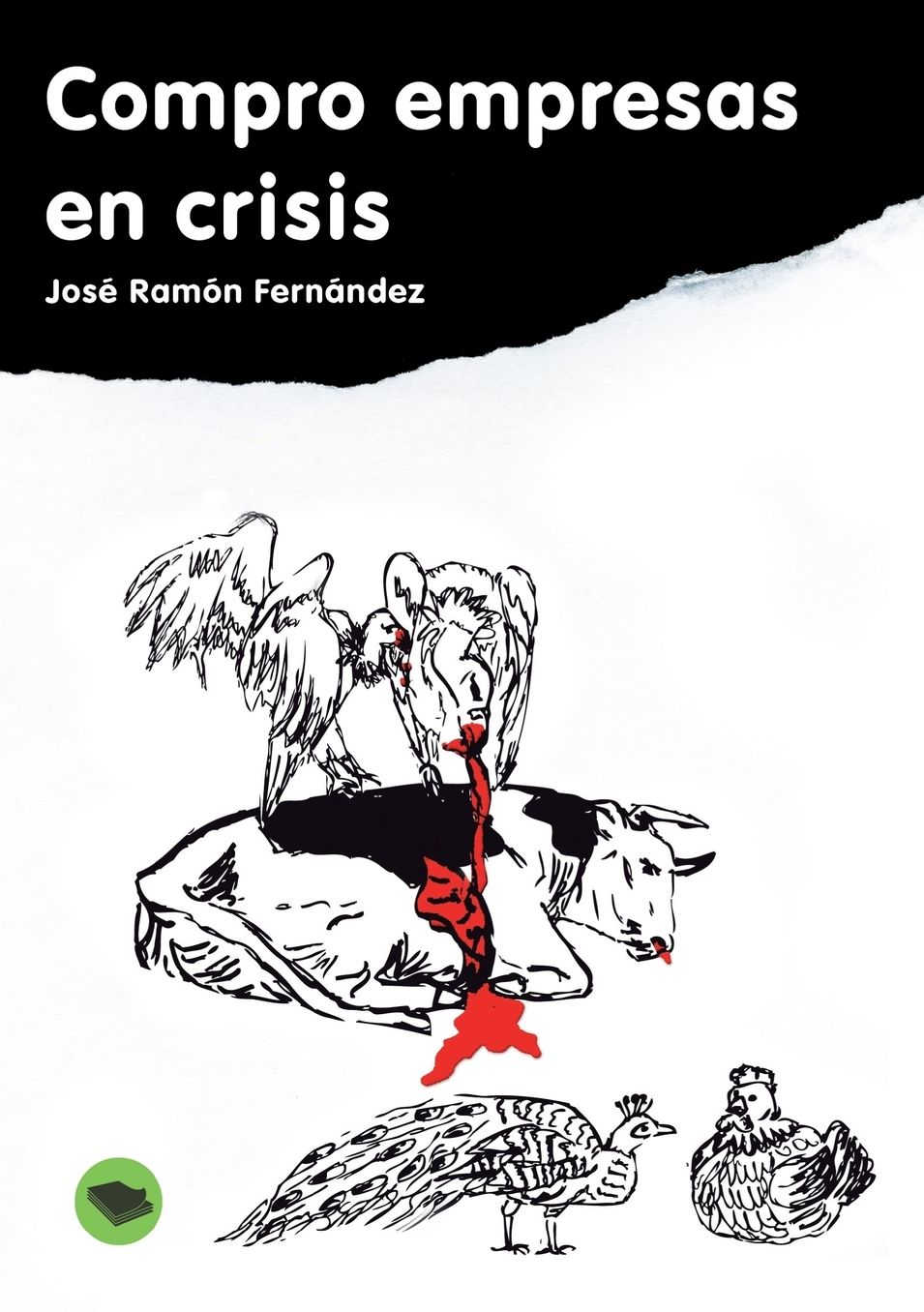 Compro empresas en crisis ...
