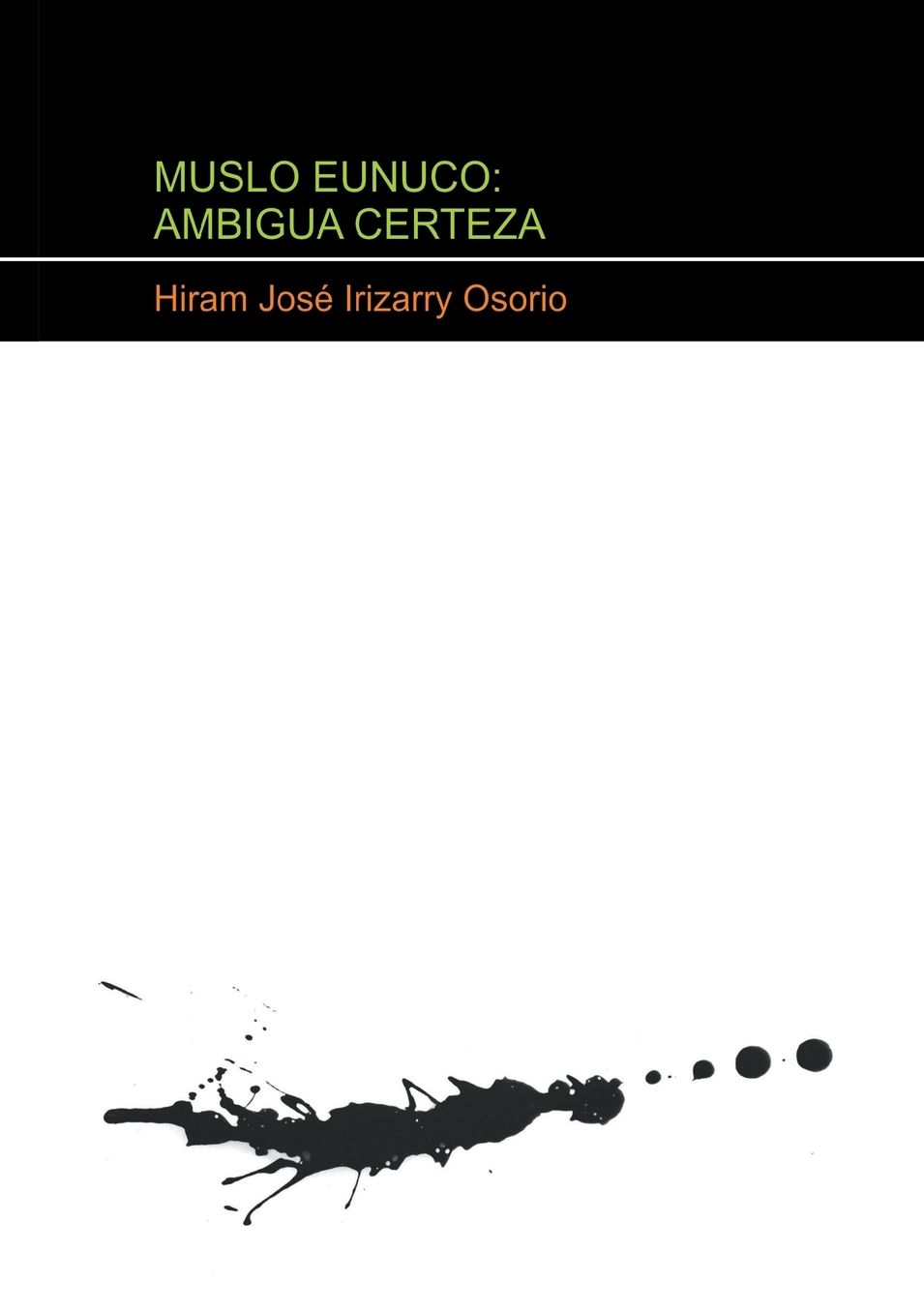 MUSLO EUNUCO: AMBIGUA CERTEZA