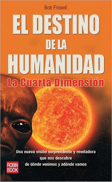 El destino de la humanidad: La cuarta dimension