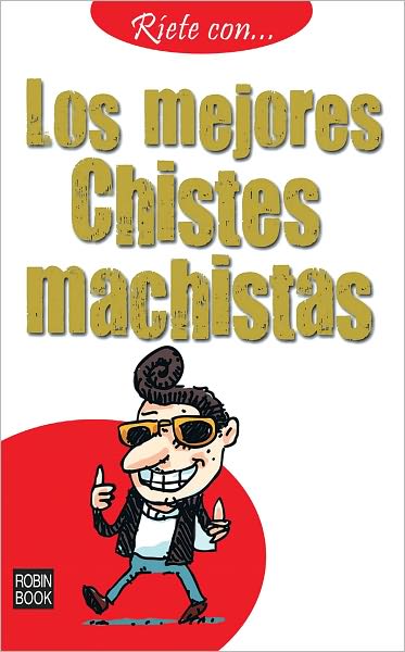 Los mejores chistes machistas