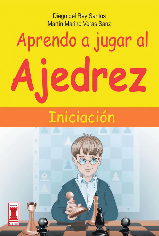 Aprendo a jugar al ajedrez: Iniciacion