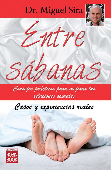 Entre sabanas: Consejos practicos para mejorar tus relaciones sexuales