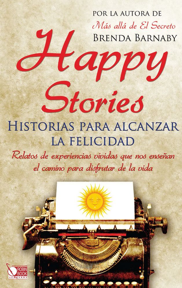 Happy Stories: Historias para alcanzar la felicidad