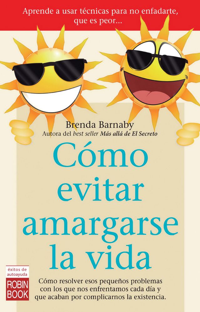 Como evitar amargarse la vida