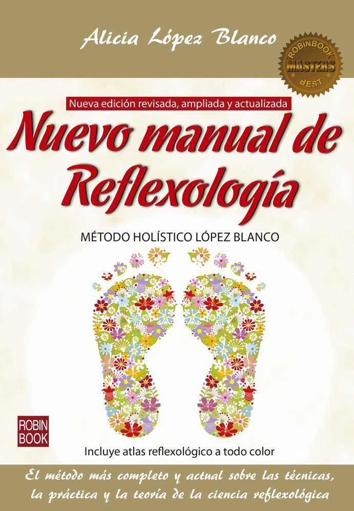 Nuevo manual de reflexologia: Metodo holistico Lopez Blanco