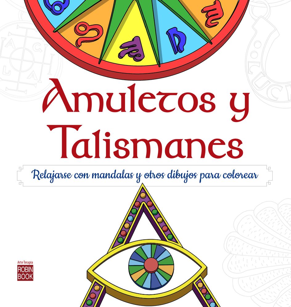 Amuletos y talismanes: Relajarse con mandalas para colorear