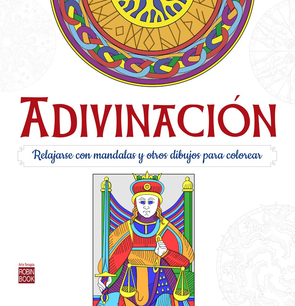 Adivinacion: Relajarse Con Mandalas Para Colorear