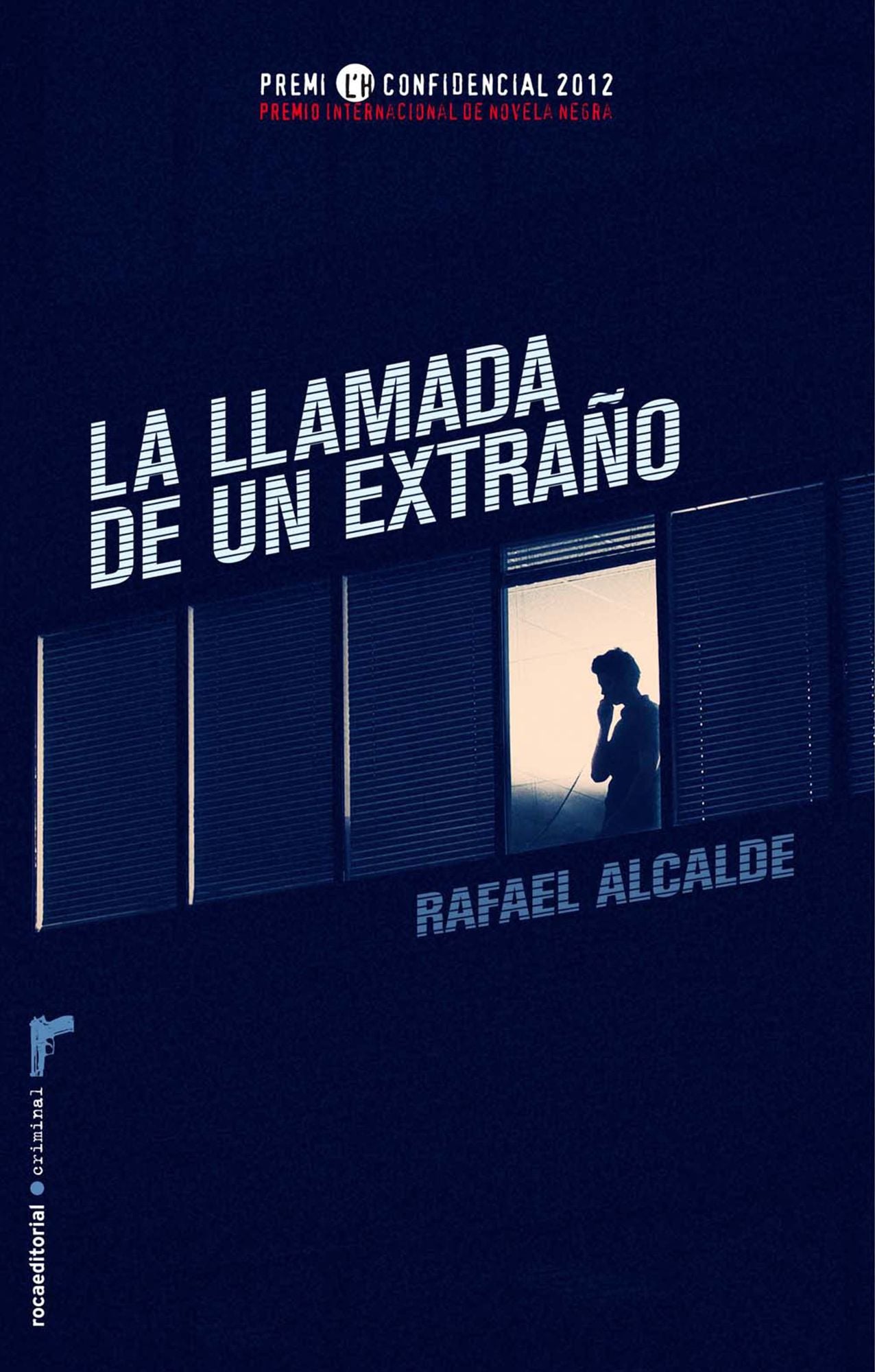 La llamada de un extraño: Premio L'H Confidencial 2012
