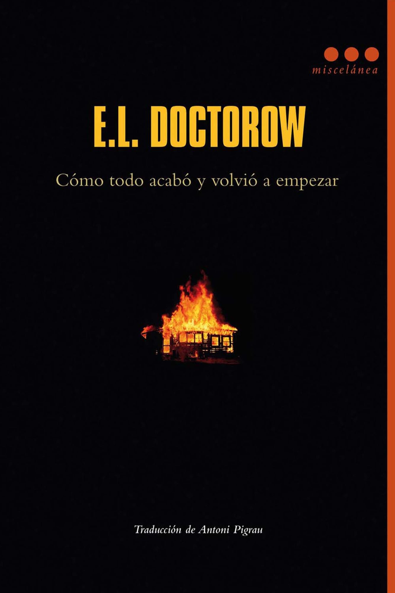 Cómo todo acabó y volvió a empezar (Welcome to Hard Times)