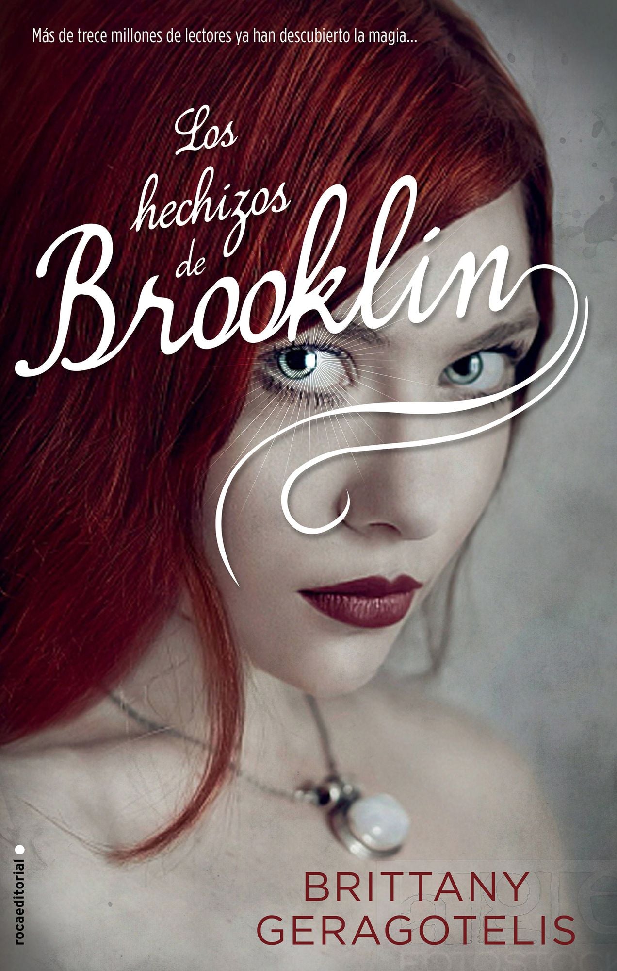 Los hechizos de Brooklyn / What the Spell