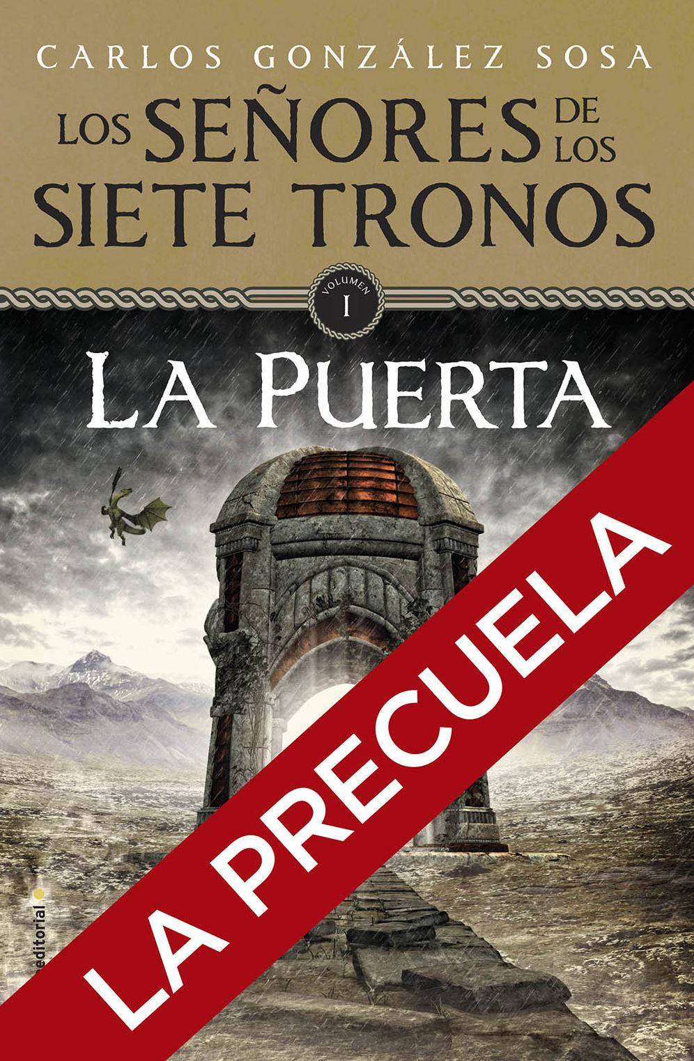 Los señores de los Siete Tronos. La precuela
