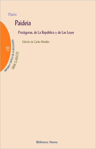 Paideia. Protagoras, de la República y de las Leyes