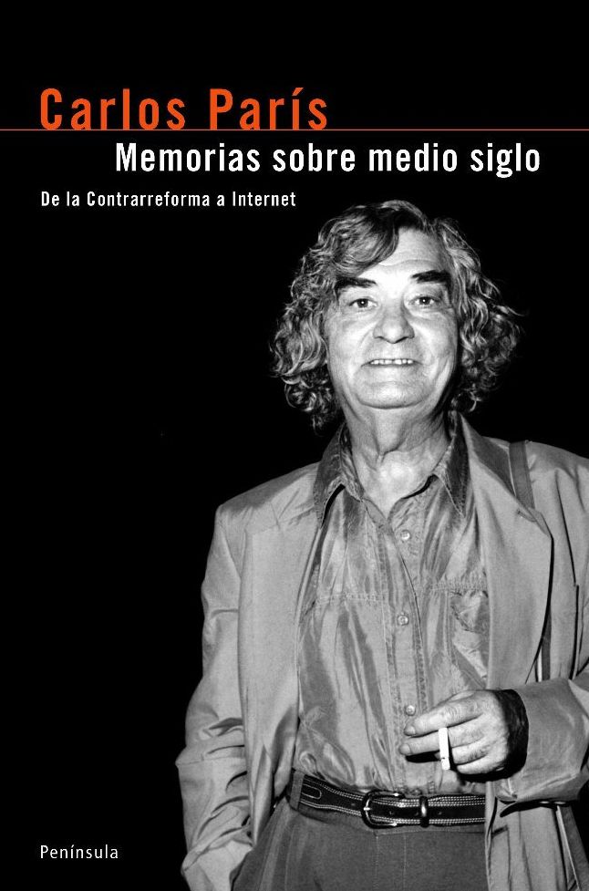 Memorias sobre medio siglo.: De la Contrarreforma a Internet