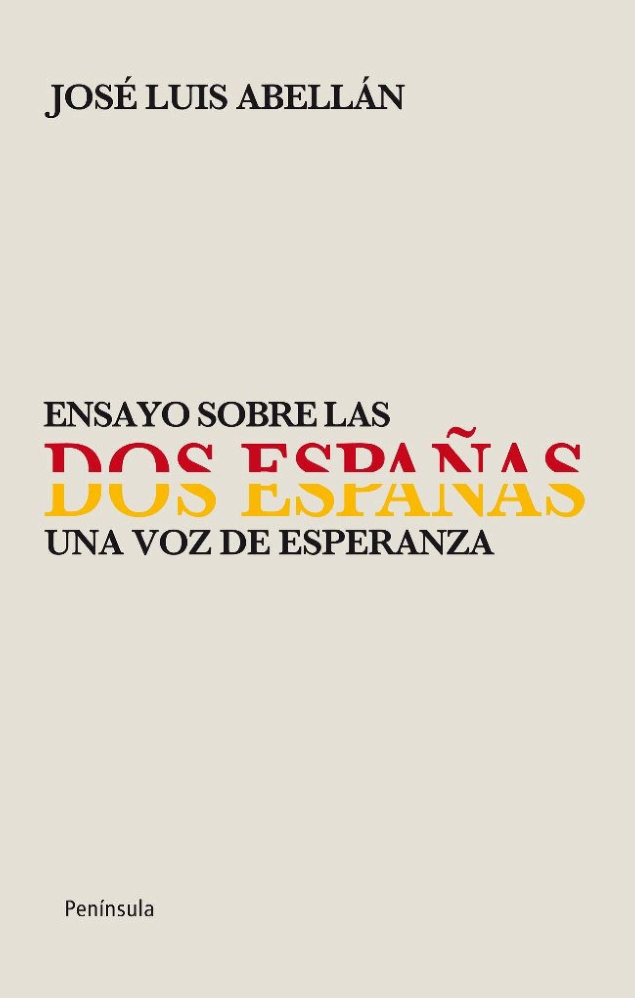 Ensayo sobre las dos Españas: Una voz de esperanza