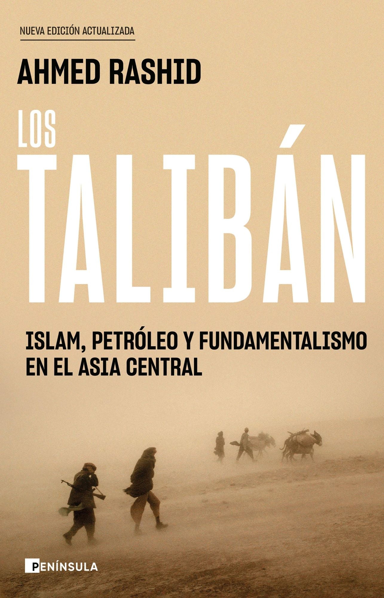 Los talibán: Islam, petróleo y fundamentalismo en el Asia Central