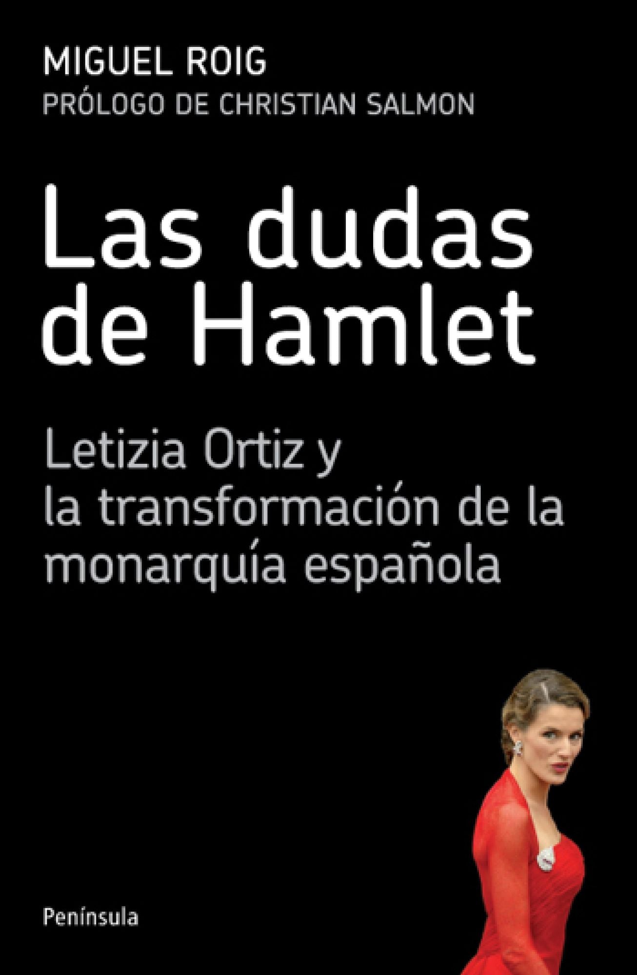 Las dudas de Hamlet: Letizia Ortiz y la transformación de la monarquía española