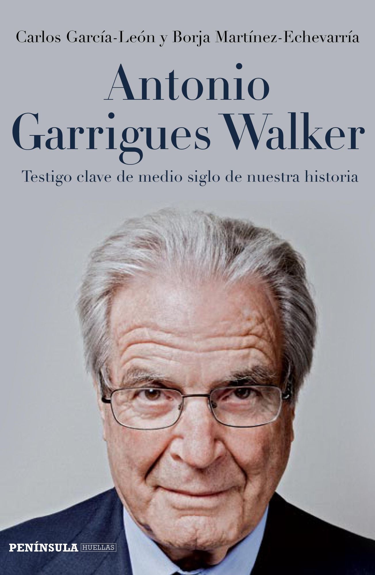 Antonio Garrigues Walker: Testigo clave de medio siglo de nuestra historia