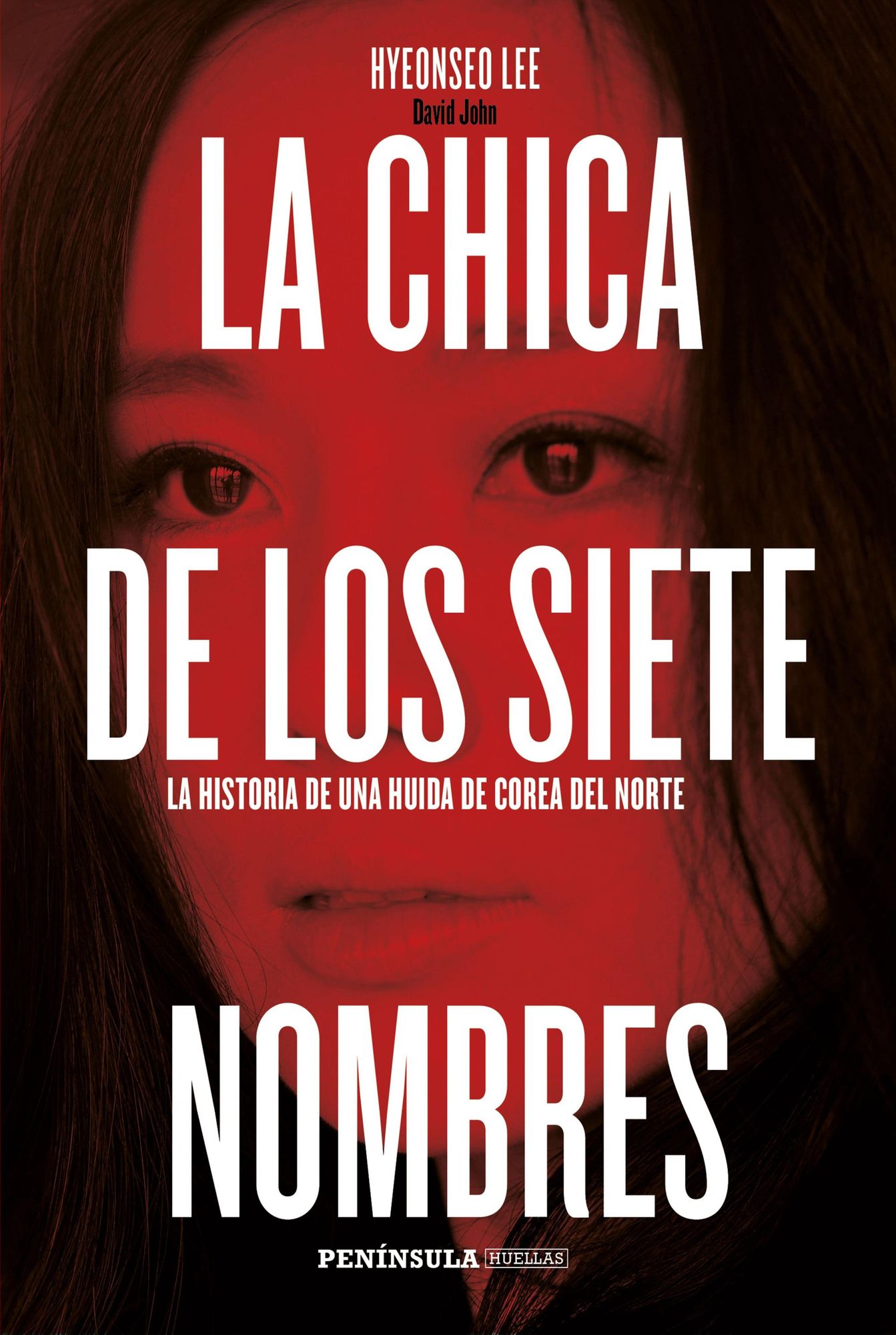 La chica de los siete nombres: La historia de una huida de Corea del Norte