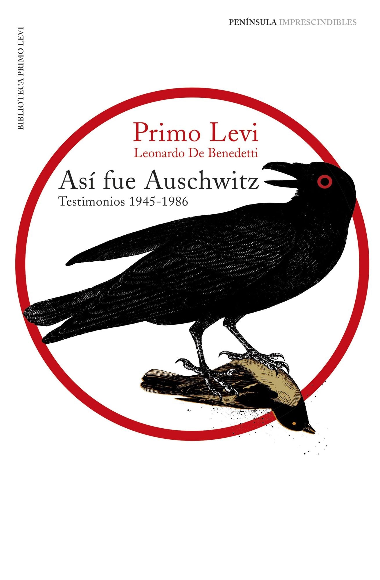 Así fue Auschwitz: Testimonios 1945-1986