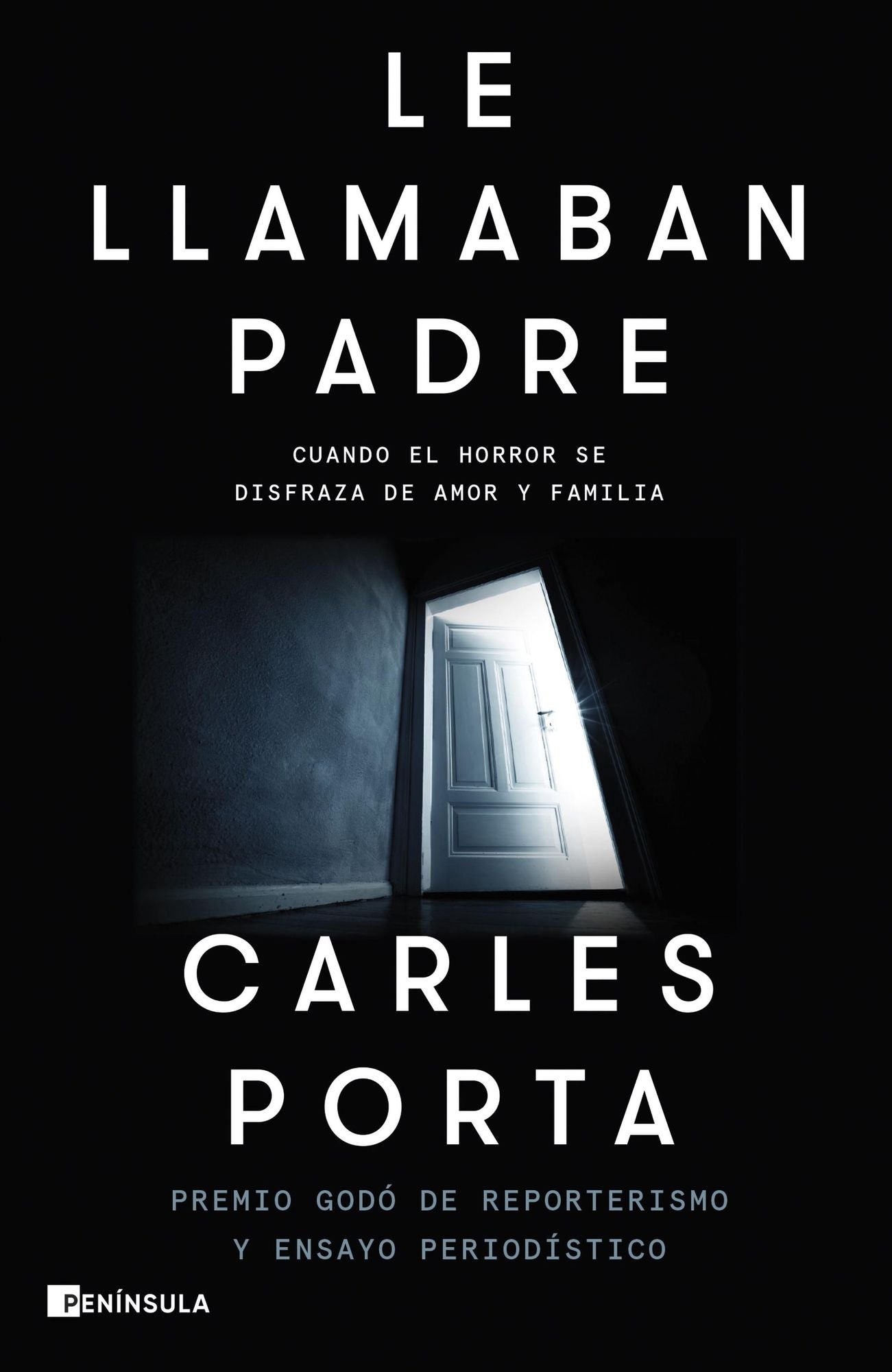 Le llamaban padre: Cuando el horror se disfraza de amor y familia