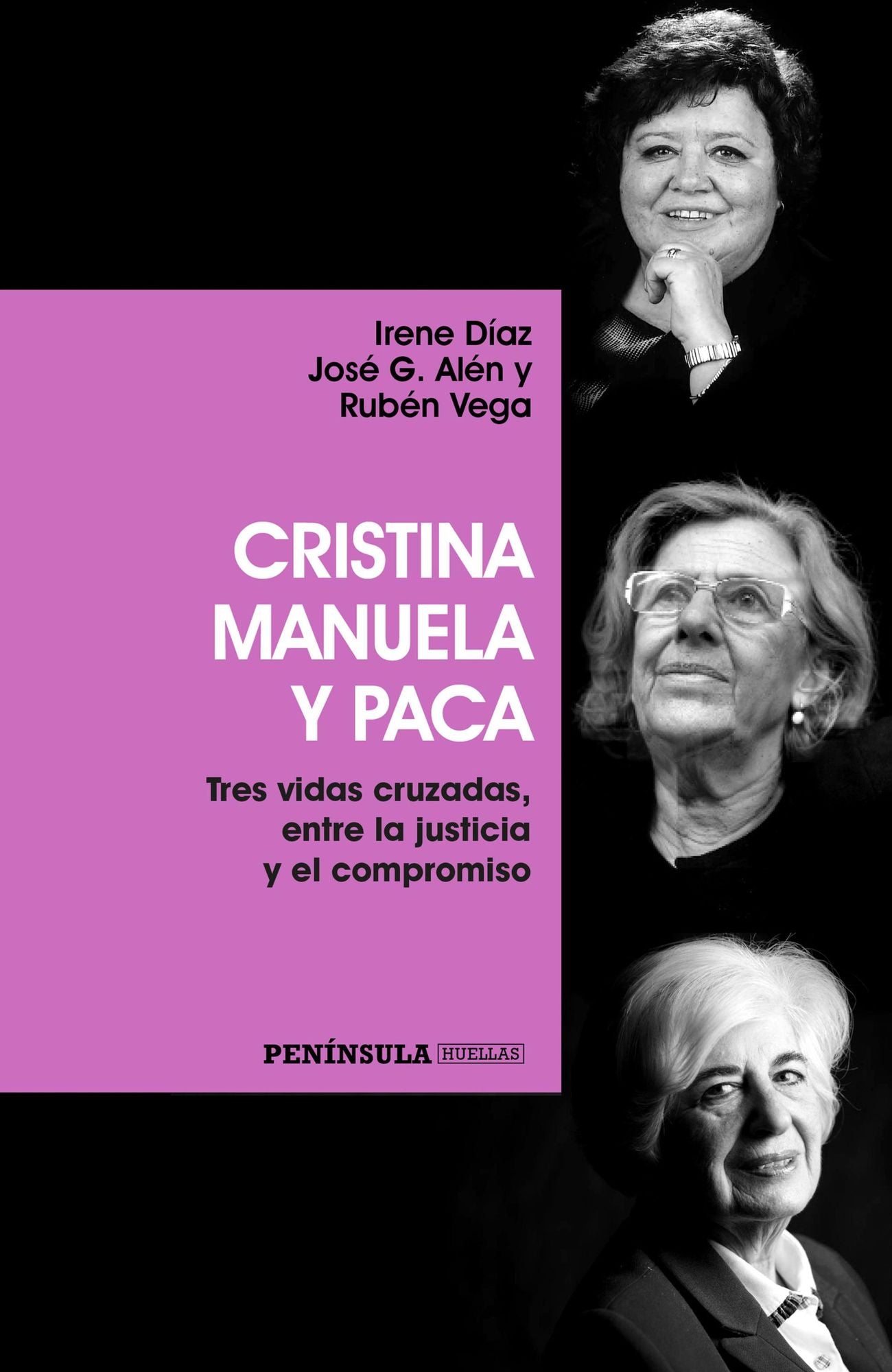 Cristina, Manuela y Paca: Tres vidas cruzadas, entre la justicia y el compromiso