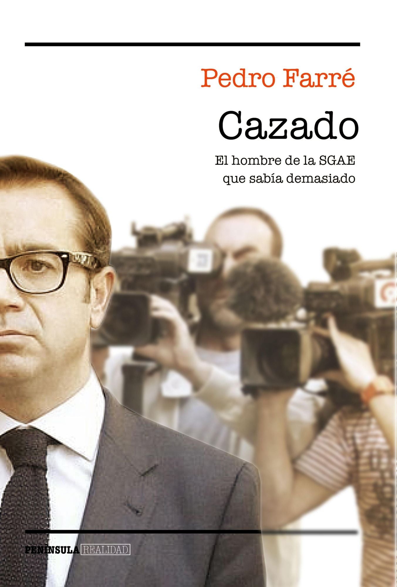 Cazado: El hombre de la SGAE que sabía demasiado