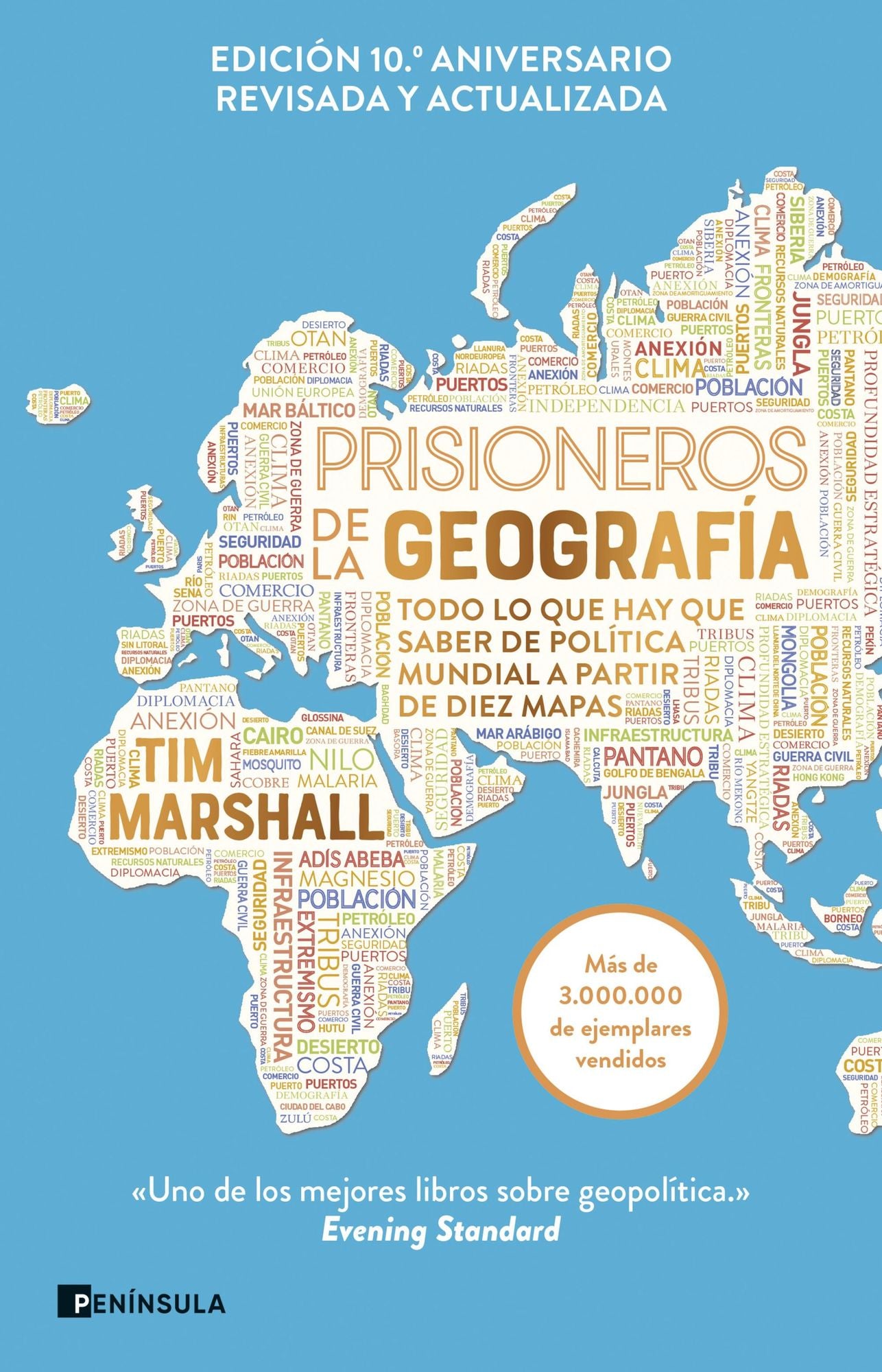 Prisioneros de la geografía: Todo lo que hay que saber sobre política global a partir de diez mapas