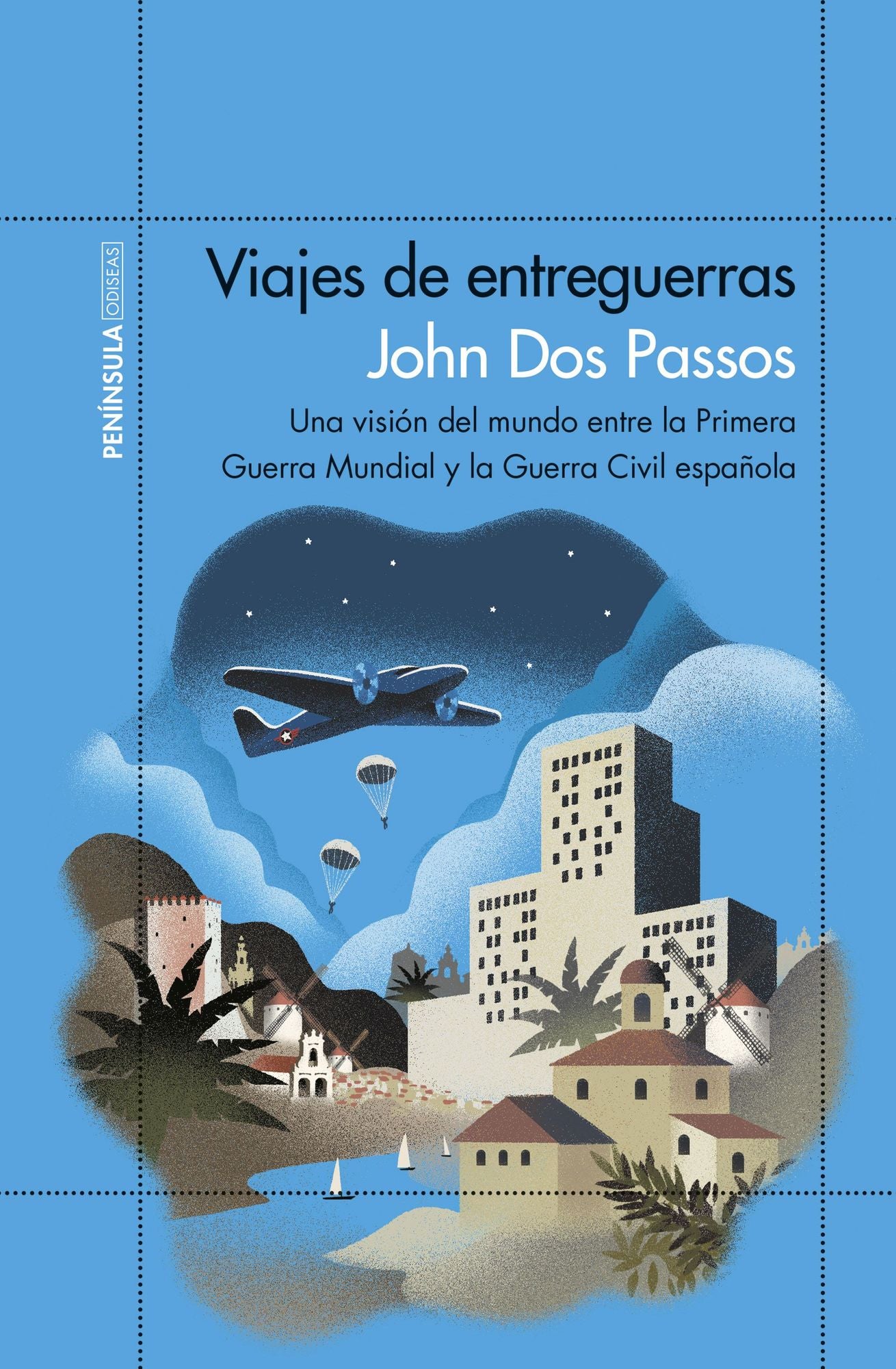 Viajes de entreguerras: Una visión del mundo entre la Primera Guerra Mundial y la Guerra Civil española