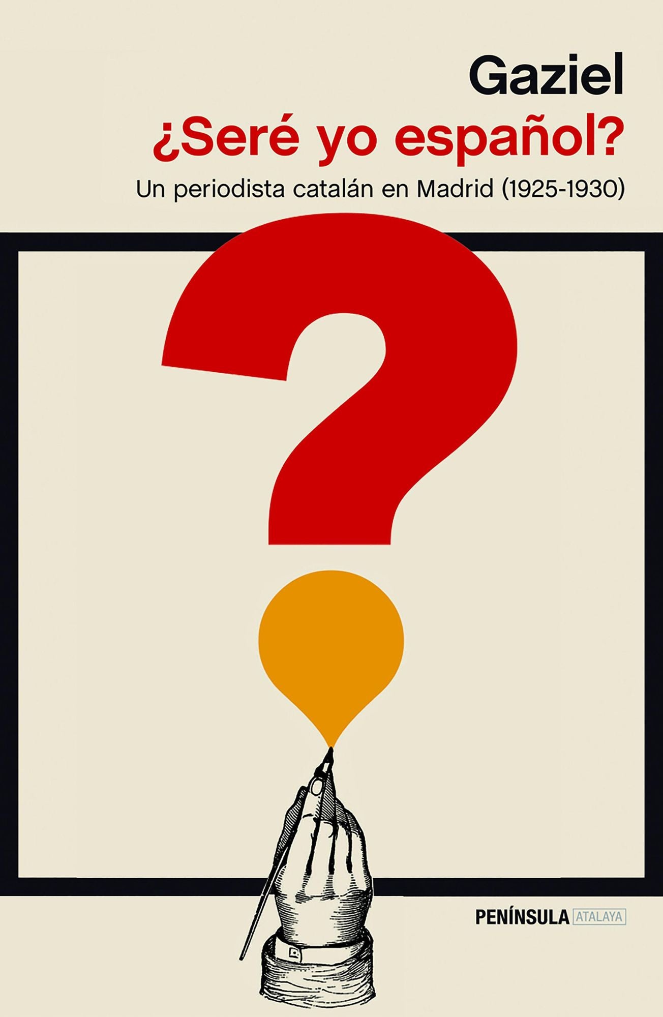 Seré yo español?: Un periodista catalán en Madrid (1925-1930)