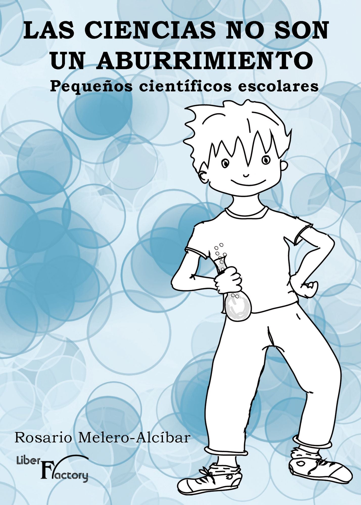 Las ciencias no son un aburrimiento.: Pequeños científicos escolares