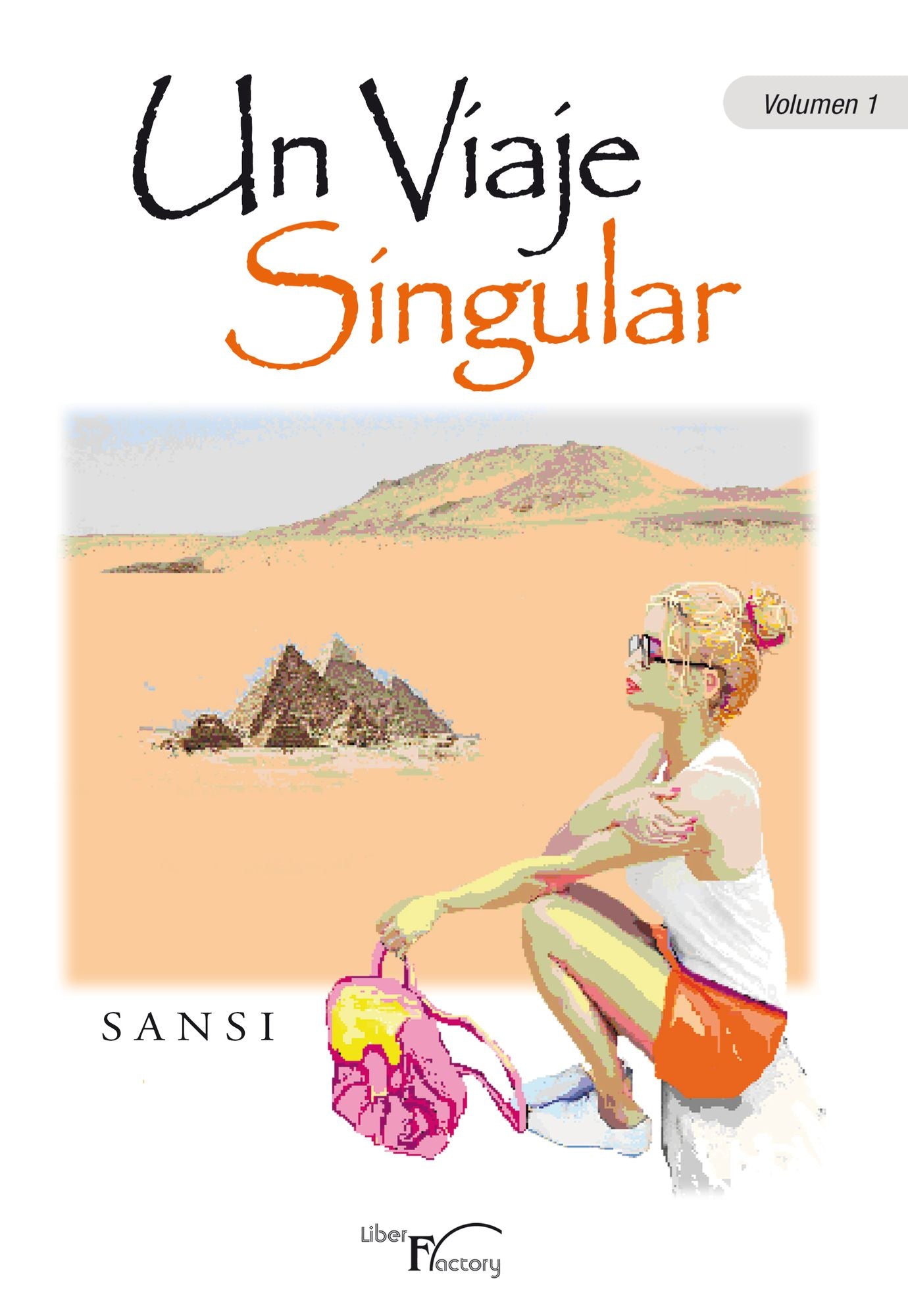 UN VIAJE SINGULAR: Parte I