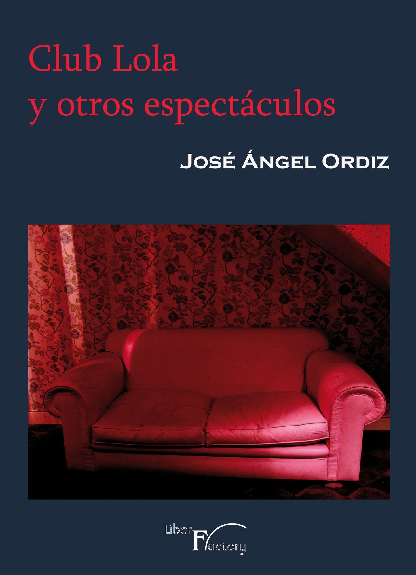 Club Lola y otros espectáculos.