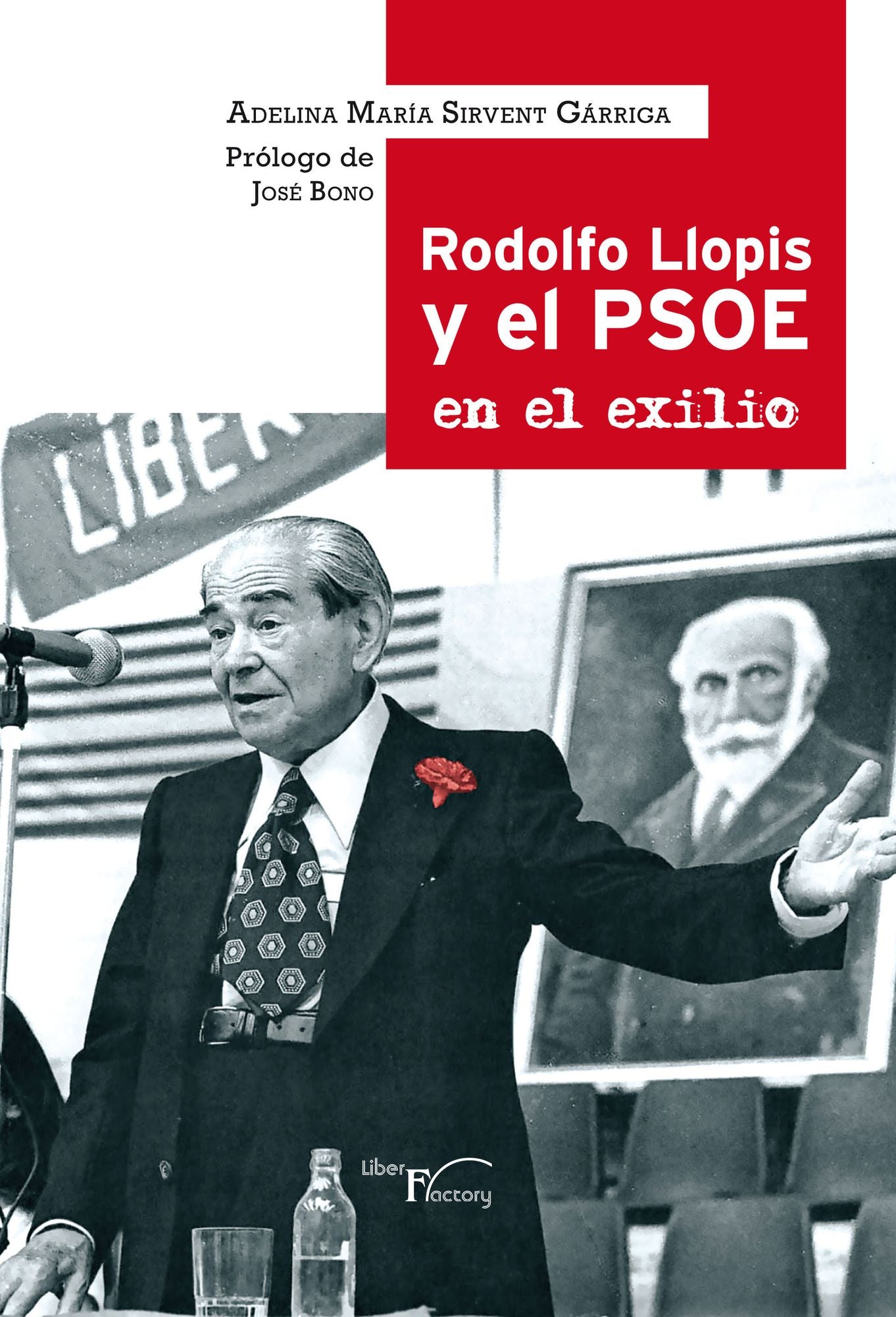 Rodolfo Llopis y el PSOE en el exilio.