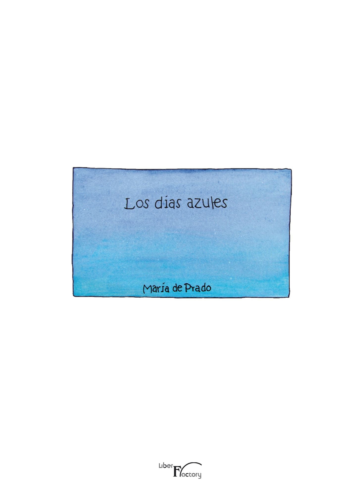 Los dias azules.