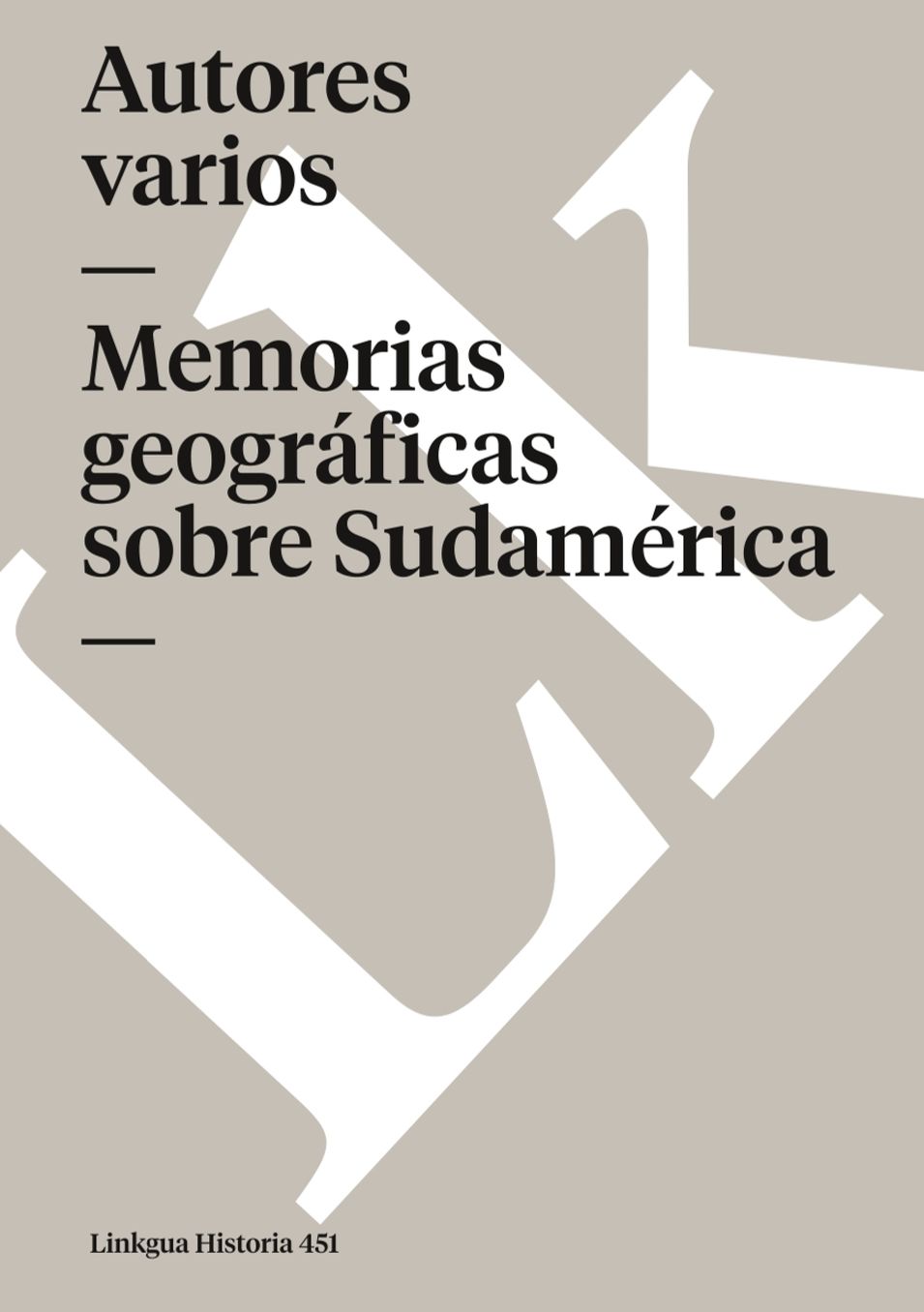 Memorias varias sobre Latinoamerica